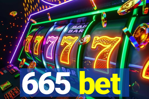 665 bet